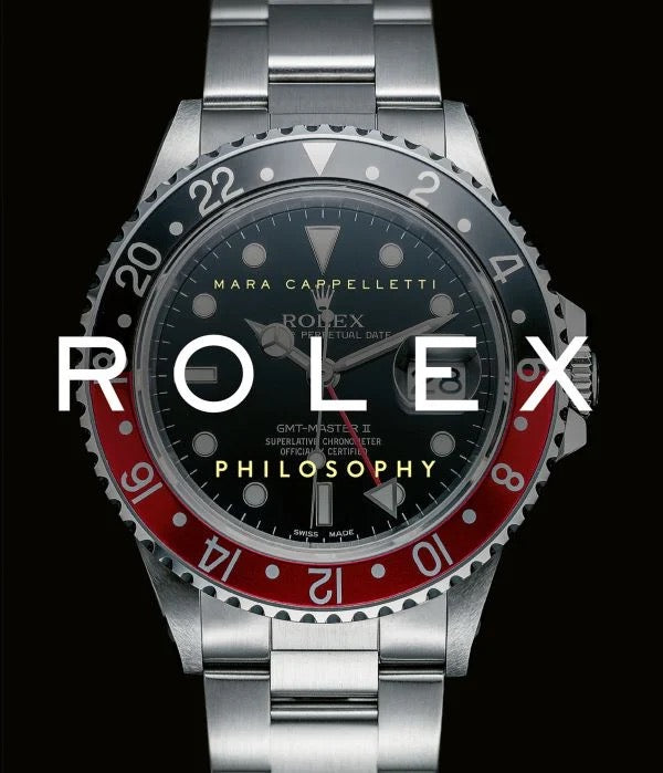 Rolex Philosophy By Mara Cappelletti